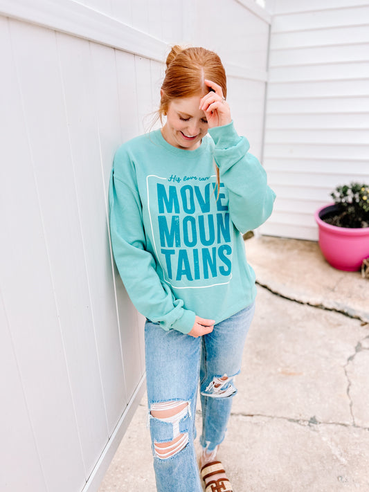 Move Mountains Sweatshirt